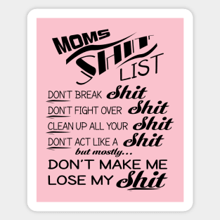 Mom's shit list - Mothers - Wives - Design Sticker